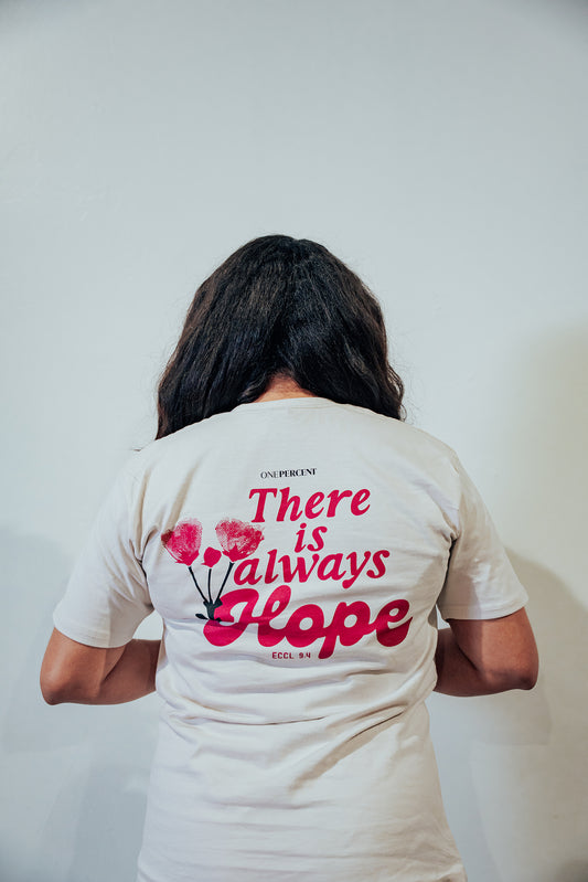 There is Always Hope T-Shirt